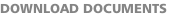 DOWNLOAD DOCUMENTS